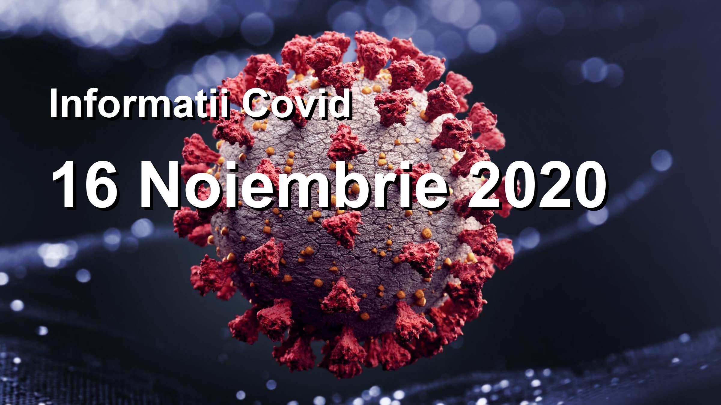 Informatii Covid-19 pentru 16 Noiembrie 2020: 4931 infectari, 11266 teste. | Coronavirus Romania
