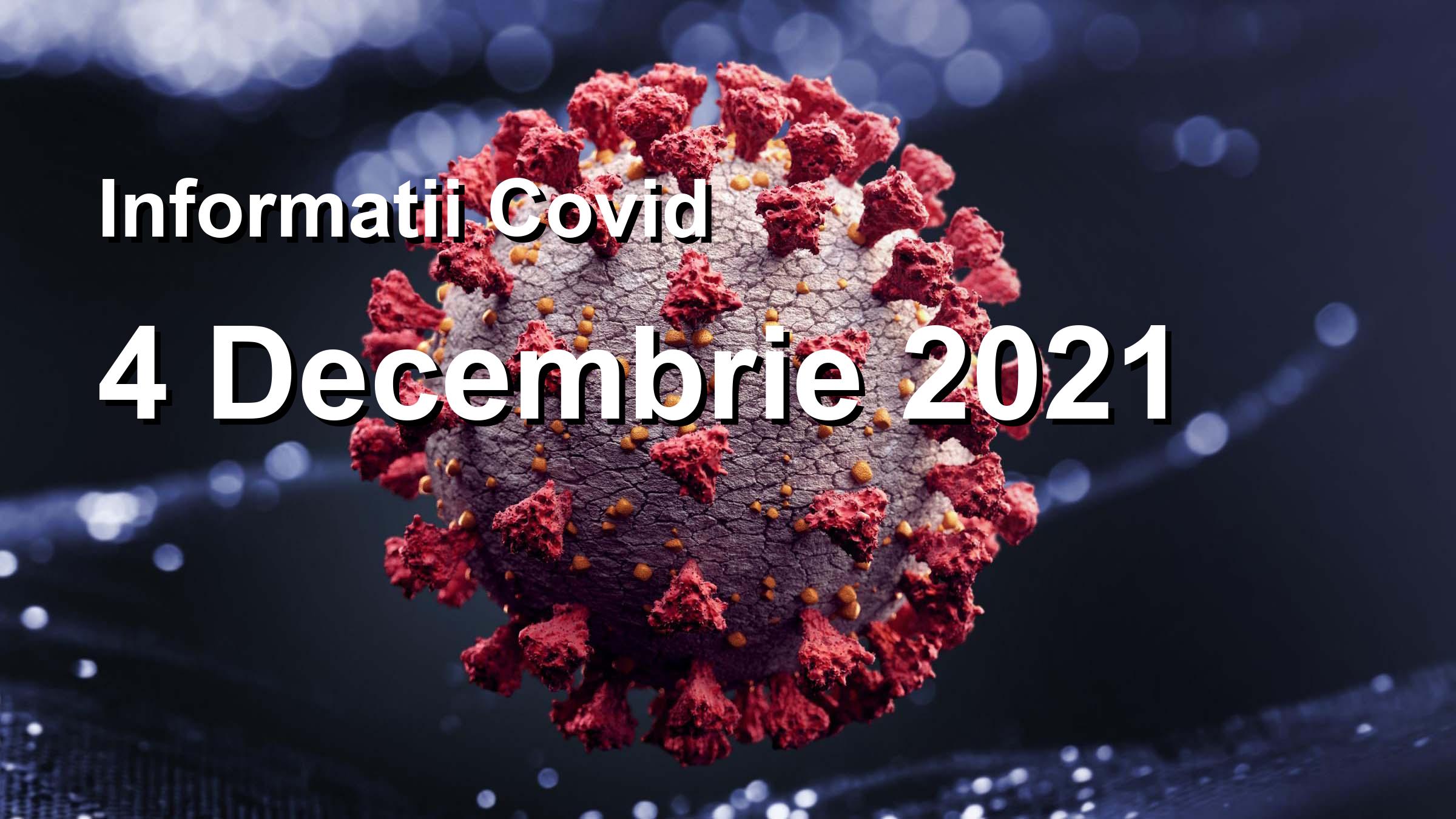 Informatii Covid-19 pentru 4 Decembrie 2021: 1490 infectari, 38523 teste. | Coronavirus Romania